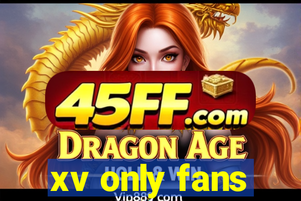 xv only fans